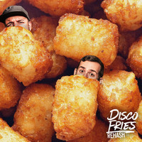 Disco Fries - Rehash