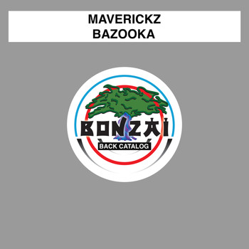 Maverickz - Bazooka