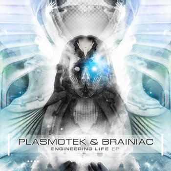 Plasmotek & Brainiac - Engineering Life