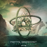 Mental Broadcast - Fortuitous