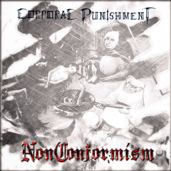 Corporal Punishment - Nonconformism (Re-Release [Explicit])