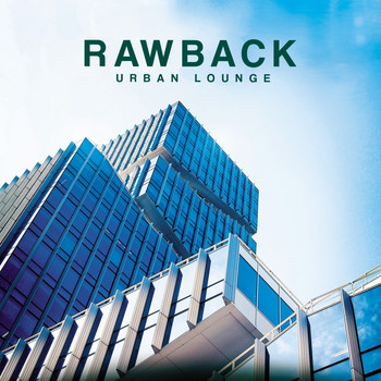 Rawback - Urban Lounge