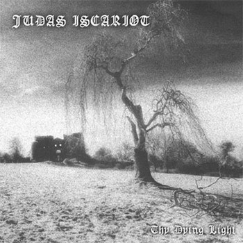 Judas Iscariot - Thy Dying Light (Explicit)