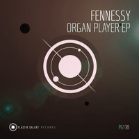 Fennessy - Organ Player EP