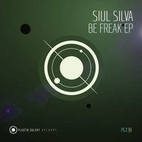 Siul Silva - Be Freak EP