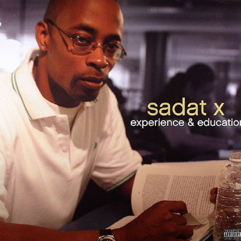 Sadat X - Experience & Education (Explicit)