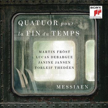 Martin Fröst - Messiaen: Quatuor pour la fin du temps (Quartet for the End of Time)
