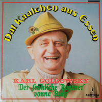 Karl Golgowsky - Dat Kaalchen aus Essen - Karl Golgowsky - Der fröhliche Rentner vonne Ruhr