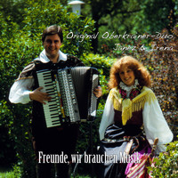 Original Oberkrainer-Duo Janez & Irena - Freunde, wir brauchen Musik
