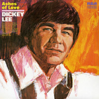 Dickey Lee - Ashes of Love