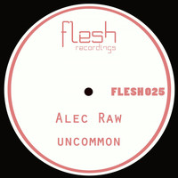 Alec Raw - Uncommon