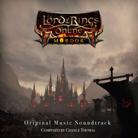Chance Thomas - The Lord of the Rings Online: Mordor (Original Music Soundtrack)