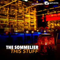 The Sommelier - This Stuff