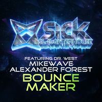MikeWave, Alexander Forest, Dr. West - Bounce Maker
