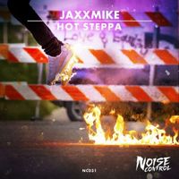 JAXXMIKE - Hot Steppa
