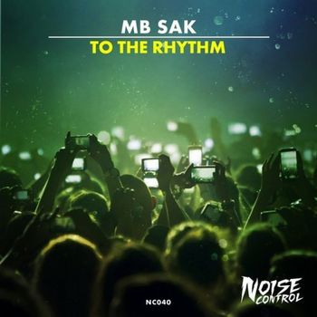 Mb Sak - To The Rhythm