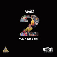 Marz - This Is Not a Drill 2