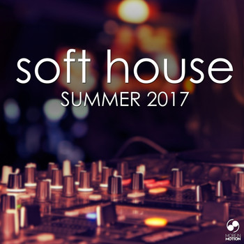 Various Artists - Soft House Summer 2017