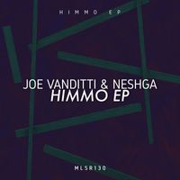 Joe Vanditti & Neshga - Himmo EP
