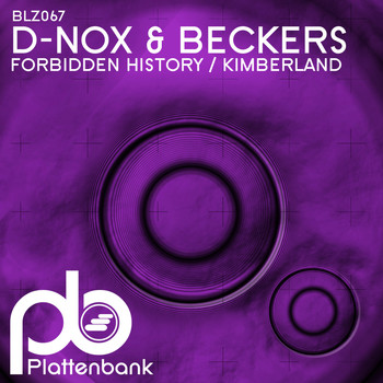 D-Nox & Beckers - Forbidden History / Kimberland