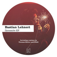 Bastian Lehnert - Dynamite EP