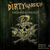 Dirty Garden - Midnight Rider