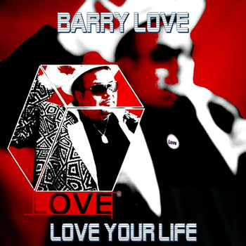 Barry Love - Love your life
