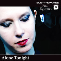 Elettromass - Alone Tonight
