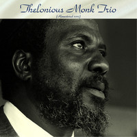 Thelonious Monk Trio - Thelonious Monk Trio (Remastered 2017)