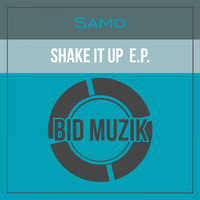 Samo - Shake It up EP