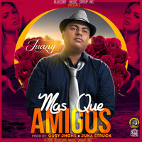 Juany - Más Que Amigos