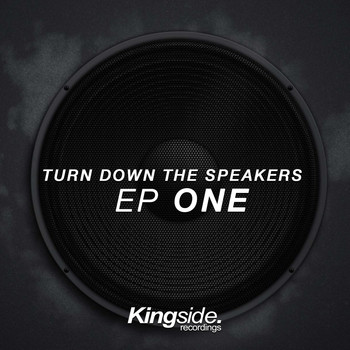 Various Artists - Turn Down the Speakers (Ep One)
