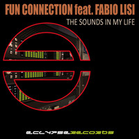 Fun Connection feat. Fabio Lisi - The Songs in My Life