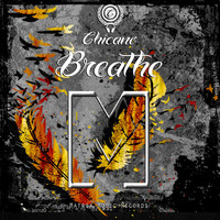 Chicano - Breathe