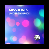 Miss Jones - Underground