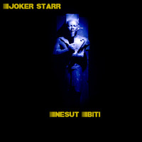 Joker Starr - Nesut Biti (Explicit)