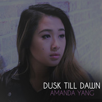 Amanda Yang - Dusk Till Dawn