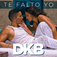 DKB - Te Falto Yo