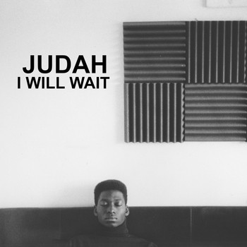 Judah - I Will Wait