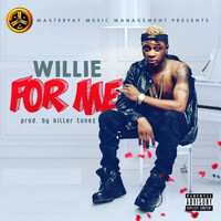 Willie - For Me (Explicit)