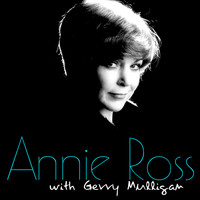 Annie Ross - Annie Ross with Gerry Mulligan