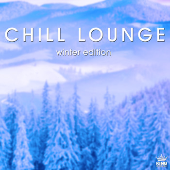 Various Artists - Chill Lounge Winter Edition