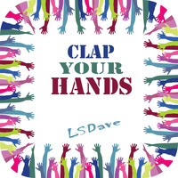 Lsdave - Clap Your Hands