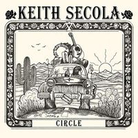 Keith Secola - Circle (25th Anniversary Deluxe)