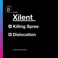 Xilent - Killing Spree / Dislocation