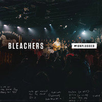 Bleachers - MTV Unplugged (Explicit)