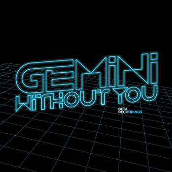 Gemini - Without You / Destiny