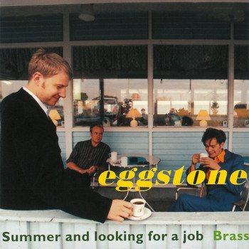 Eggstone - Summer And Looking For A Job