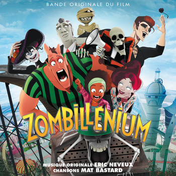 Eric Neveux, Mat Bastard - Zombillénium (Original Motion Picture Soundtrack)