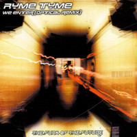 Ryme Tyme - We Enter (Optical Remix)